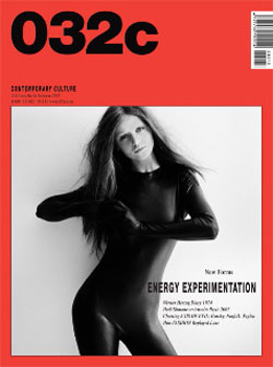 032c magazin berlin energy experimentation 032c magazin berlin energy experimentation