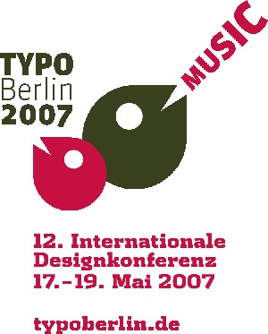 Typo Berlin 2007 Internationale Designkonferenz Typo Berlin 2007 Internationale Designkonferenz