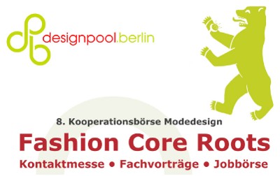 designpool-berlin kooperationsbörse modedesign 2010 fashion core roots station designpool-berlin kooperationsbörse modedesign 2010 fashion core roots station
