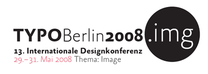 typo berlin 2008 internationale designkonferenz berlin 2008 typografie image